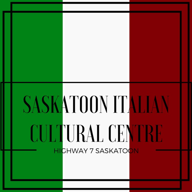 Italian Canadian Association of Saskatoon - Saskatoon Italian Cultural Centre - Italian organization in Saskatoon SK